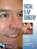 Facial flaps surgery. Con DVD di Glenn D. Goldman, Leonard M. Dzubow, Christopher B. Yelverton edito da McGraw-Hill Education