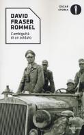 Rommel. L'ambiguità di un soldato di David Fraser edito da Mondadori