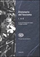 Dizionario del fascismo vol.1 edito da Einaudi