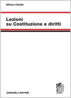 Lezioni su Costituzione e diritti di Alfonso Celotto edito da Zanichelli