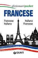 Francese. Francese-italiano, italiano-francese. Ediz. bilingue edito da Giunti Editore