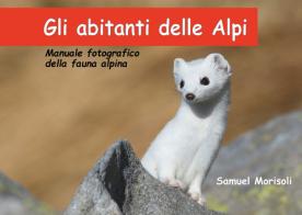 Gli abitanti delle Alpi di Samuel Morisoli edito da Youcanprint