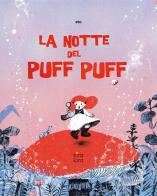 La notte del Puff Puff. Ediz. illustrata di Eto edito da Kira Kira