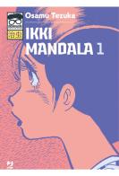 Ikki Mandala vol.1 di Osamu Tezuka edito da Edizioni BD