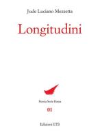 Longitudini di Jude Luciano Mezzetta edito da Edizioni ETS