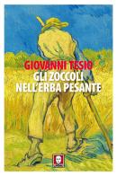 Gli zoccoli nell'erba pesante di Giovanni Tesio edito da Lindau