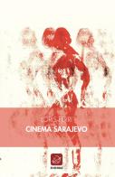 Cinema Sarajevo di Loris Ferri edito da Ensemble