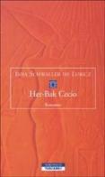 Her-Bak «Cecio» di Isha Schwaller de Lubicz edito da Neri Pozza