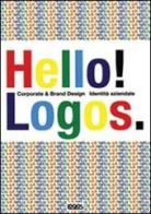 Hello logos. Ediz. illustrata di Giovanni Brunazzi edito da Logos