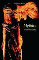 Mythica. Storie del mondo antico di Piergiorgio Barone edito da Argo Software