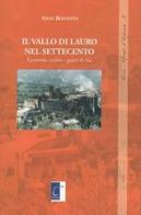 Il vallo di Lauro nel settecento. Economia, società e generi di vita di Anna Bonavita edito da Terebinto Edizioni