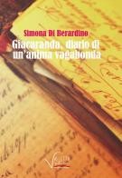 Giacaranda, diario di un'anima vagabonda di Simona Di Berardino edito da Valletta