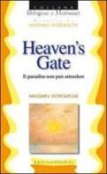 Heaven's Gate di Massimo Introvigne edito da Editrice Elledici
