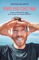 Vivo più che mai di Simone Bilardo edito da Rizzoli