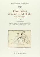 I libretti italiani di Georg Friedrich Händel e le loro fonti edito da Olschki