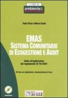 Emas. Sistema comunitario di ecogestione e audit. Con CD-ROM di Paola Ficco, Marco Casini edito da Il Sole 24 Ore