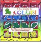 Il libro calamita dei colori. Con magneti edito da De Agostini