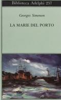 La Marie del porto di Georges Simenon edito da Adelphi