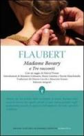 Madame Bovary-Tre racconti. Ediz. integrale di Gustave Flaubert edito da Newton Compton