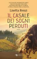 Il casale dei sogni perduti di Lisetta Renzi edito da Leggereditore