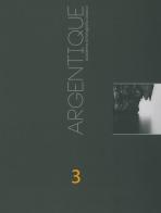 Argentique. Quaderno di fotografia classica vol.3 edito da Città del Sole Edizioni