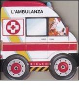 L' ambulanza edito da Gribaudo