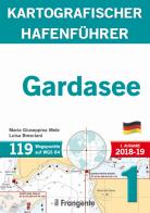 Gardasee kartografischer hafenführer di Maria Giuseppina Mele, Luisa Bresciani edito da Edizioni Il Frangente