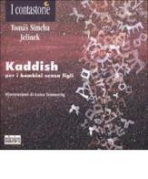 Kaddish. Per i bambini senza figli di Simcha Jelinek Thomás edito da Edicolors