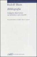 Bibliografia. Indagine diacronica sul termine e sul concetto di Rudolf Blum edito da Sylvestre Bonnard