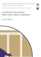 Il rapporto obbligatorio: profili strutturali e funzionali di Antonio Albanese edito da Youcanprint