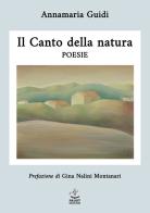 Il canto della natura di Annamaria Guidi edito da Faust Edizioni
