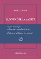 Elogio della vanità. Ediz. numerata di Giuseppe Berto edito da Edizioni Settecolori (Milano)