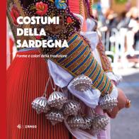 Costumi della Sardegna. Forme e colori della tradizione edito da Imago