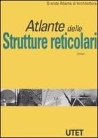 Atlante delle strutture reticolari di John Chilton edito da UTET