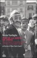 Perché la mafia ha vinto. Classi dirigenti e lotta alla mafia nell'Italia unita (1861-2008) di Nicola Tranfaglia edito da UTET