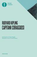 Capitani coraggiosi di Rudyard Kipling edito da Mondadori