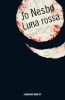 Luna rossa di Jo Nesbø edito da Einaudi