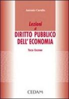 Lezioni di diritto pubblico dell'economia di Antonio Carullo edito da CEDAM