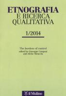 Etnografia e ricerca qualitativa (2014) vol.1 edito da Il Mulino