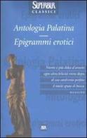 Antologia palatina-Epigrammi erotici edito da Rizzoli