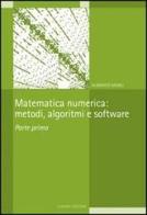 Matematica numerica: metodi, algoritmi e software vol.1 di Almerico Murli edito da Liguori