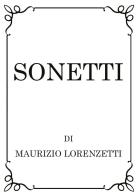 Sonetti di Maurizio Lorenzetti edito da Youcanprint