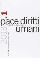 Pace diritti umani-Peace human rights (2013). Ediz. bilingue vol.1 edito da Marsilio