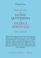 Principi zen per la vita quotidiana e la ricerca spirituale di Tetsugen Serra edito da Astrolabio Ubaldini