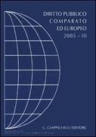 Diritto pubblico comparato ed europeo 2005 vol.3 edito da Giappichelli