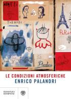 Le condizioni atmosferiche di Enrico Palandri edito da Bompiani