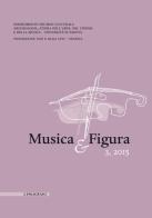 Musica e figura (2015) vol.3 edito da Il Poligrafo