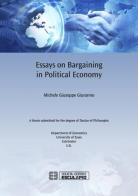 Essay on bargaining in political economy di Michele G. Giuranno edito da Esculapio