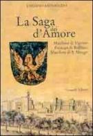 La saga dei d'Amore. Marchesi di Ugento, principi di Ruffano, marchesi di S. Mango di Luciano Antonazzo edito da Congedo