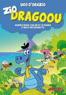 Zio Dragoou. Graphic novel con un po' di manga e tanto metafumetto di Ugo D'Orazio edito da Sbam!